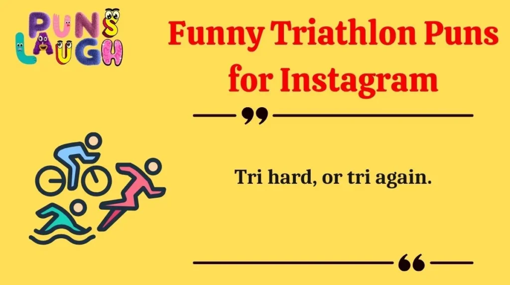 Funny Triathlon Puns for Instagram