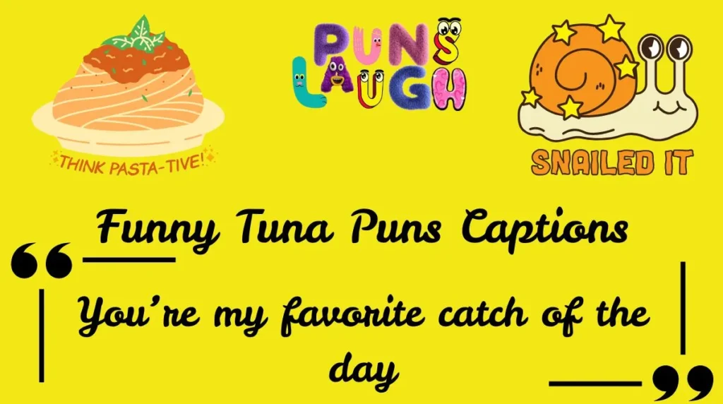 Funny Tuna Puns Captions