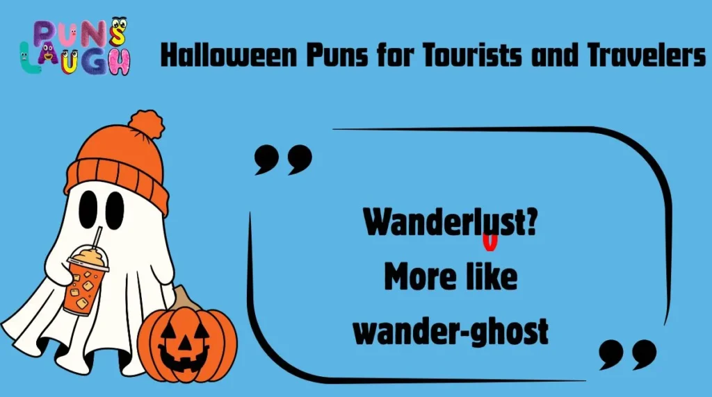 Halloween Puns for Tourists and Travelers