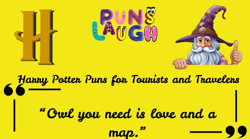 Harry Potter Puns for Tourists and Travelers