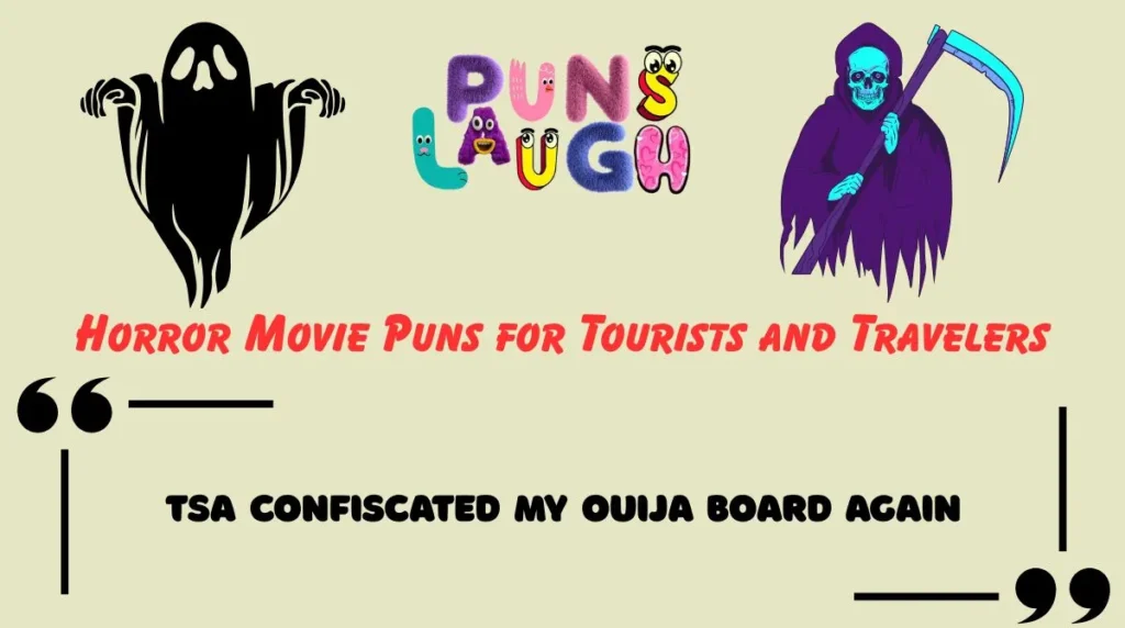 Horror Movie Puns for Tourists and Travelers