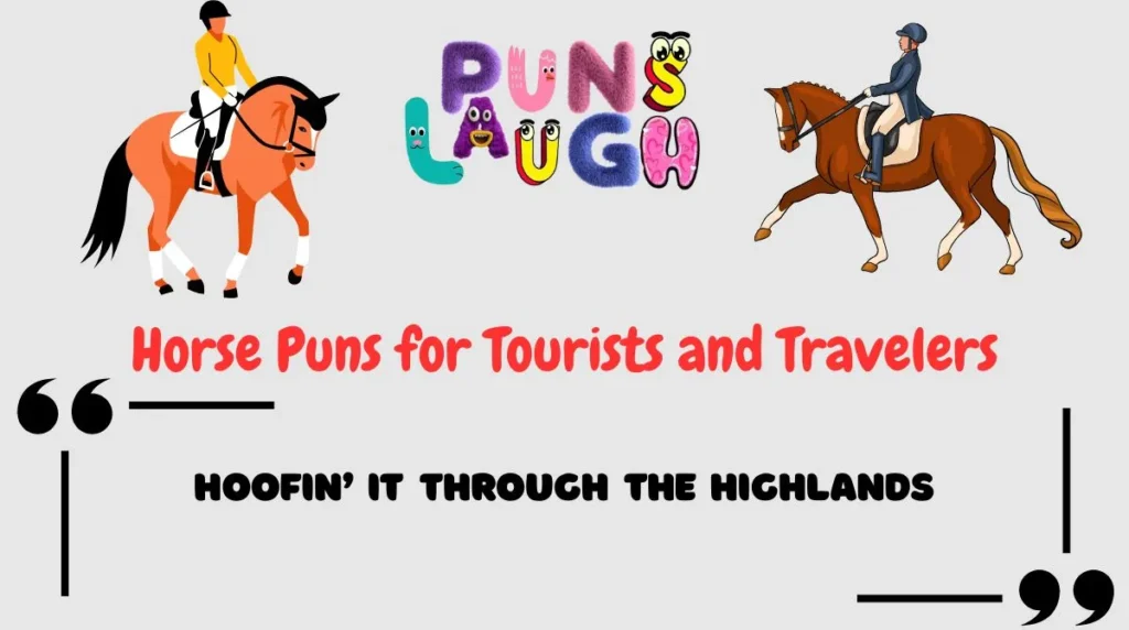 Horse Puns for Tourists and Travelers