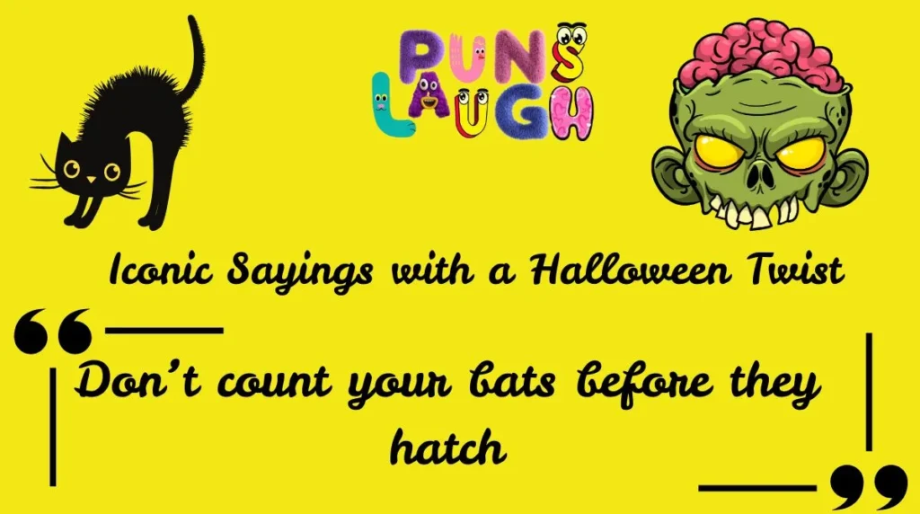 Iconic Sayings with a Halloween Twist