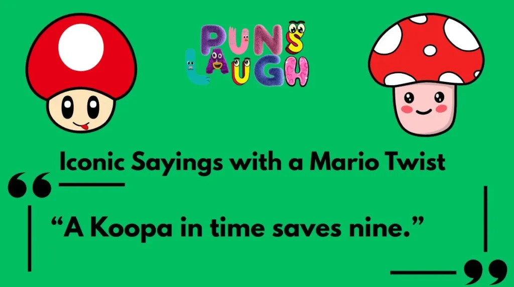 Iconic Sayings with a Mario Twist
