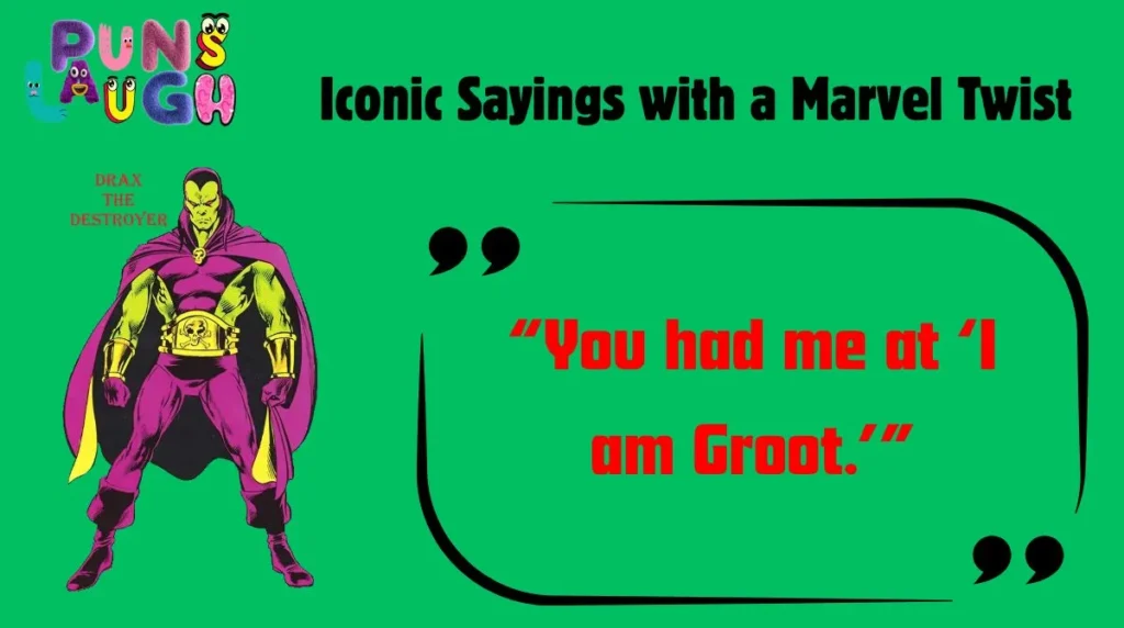 Iconic Sayings with a Marvel Twist