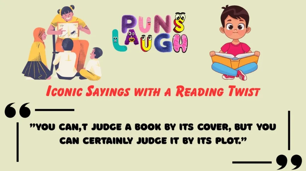 Iconic Sayings with a Reading Twist