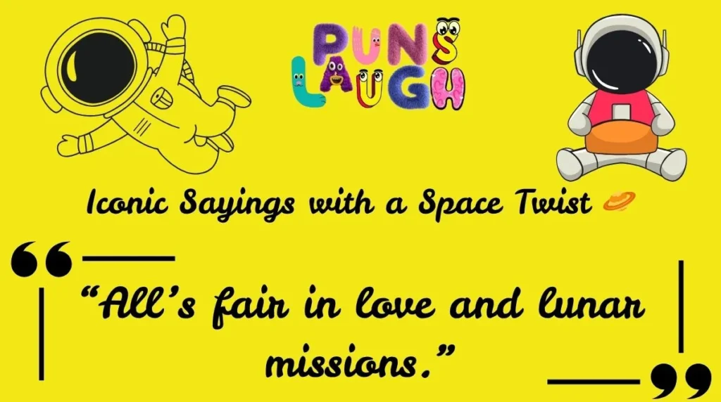 Iconic Sayings with a Space Twist 🪐