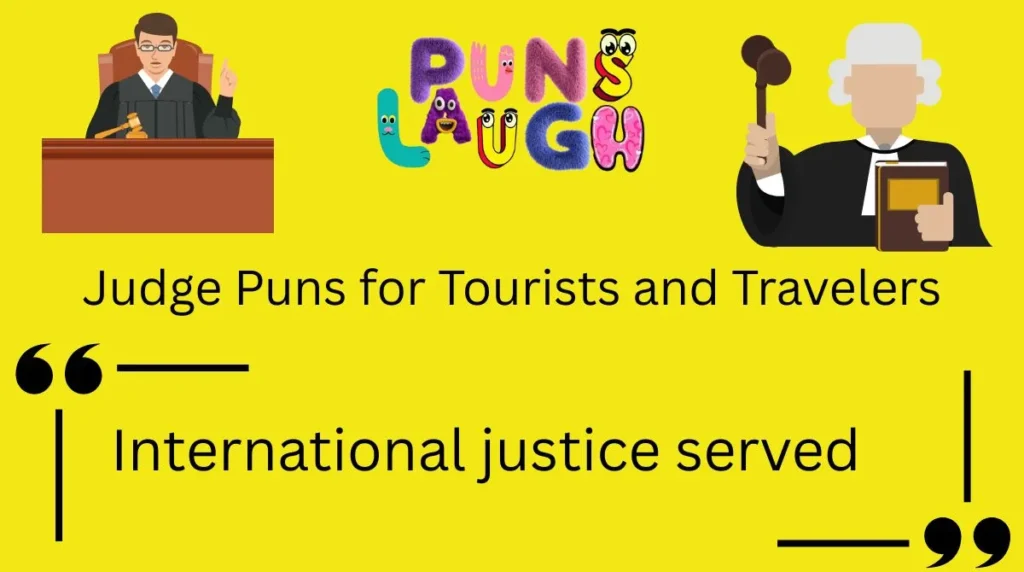 Judge Puns for Tourists and Travelers