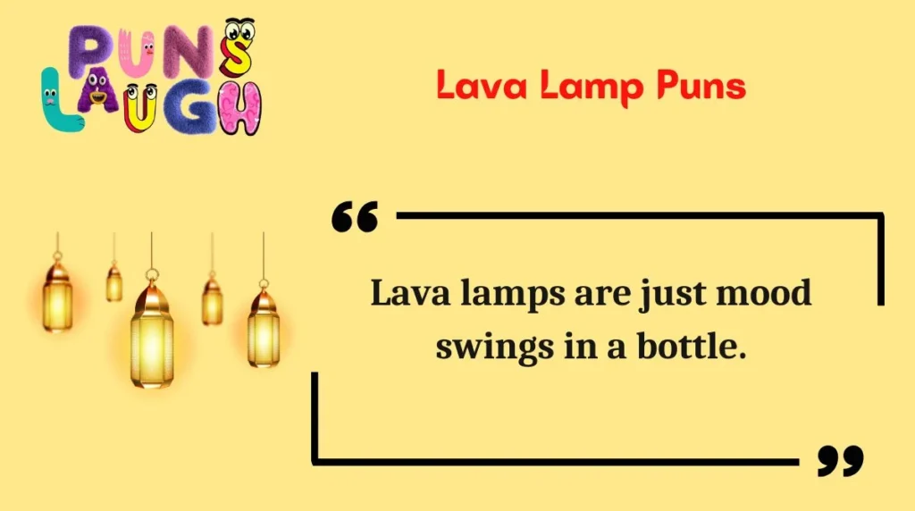 Lava Lamp Puns