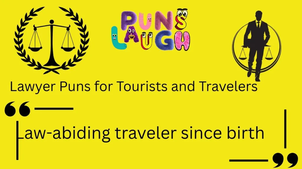 Lawyer Puns for Tourists and Travelers