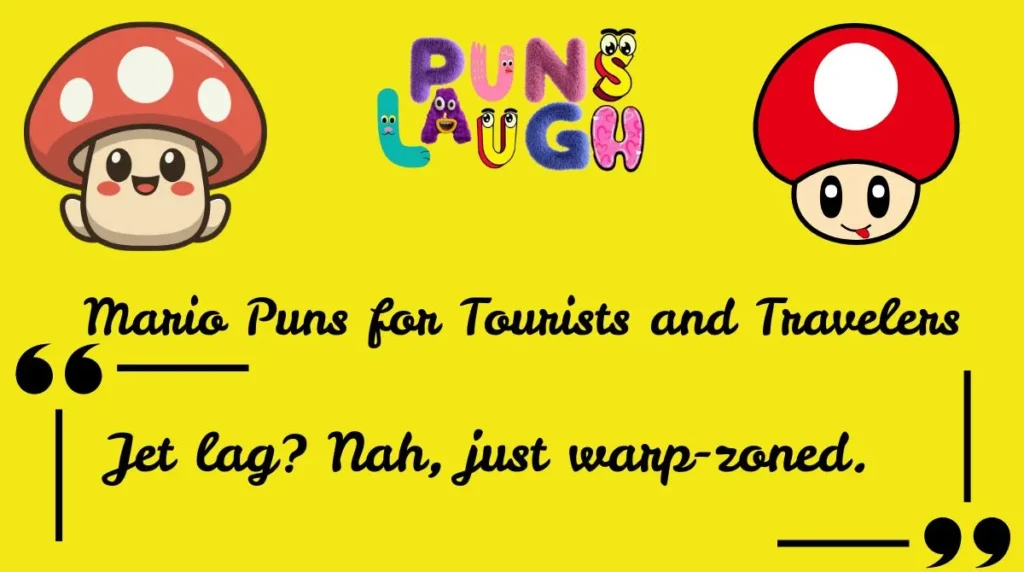 Mario Puns for Tourists and Travelers