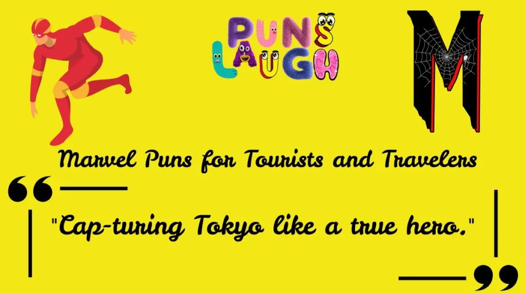 Marvel Puns for Tourists and Travelers