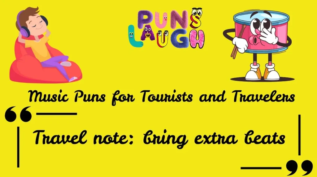 Music Puns for Tourists and Travelers