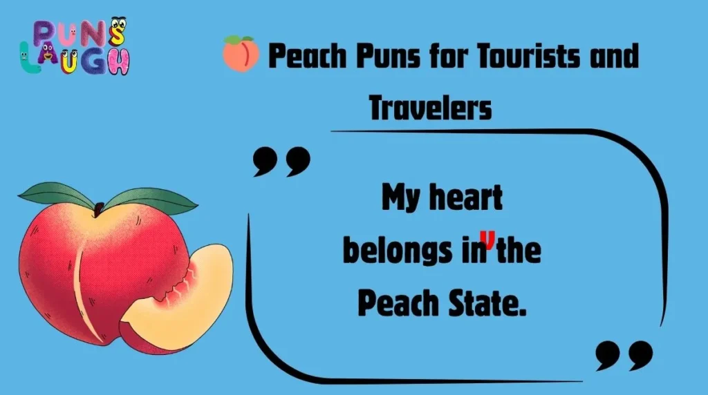 Peach Puns for Tourists and Travelers