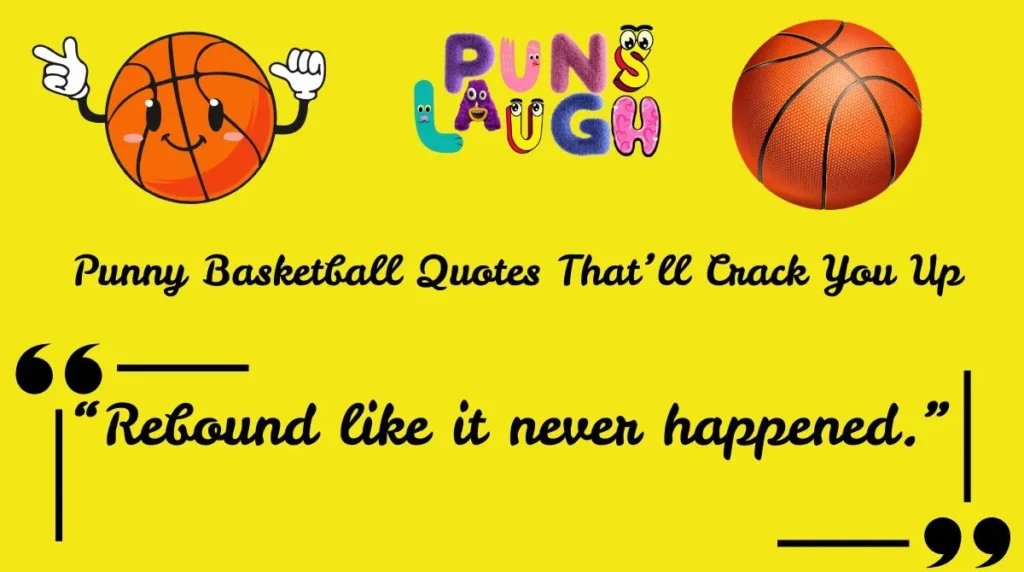 Punny Basketball Quotes That’ll Crack You Up