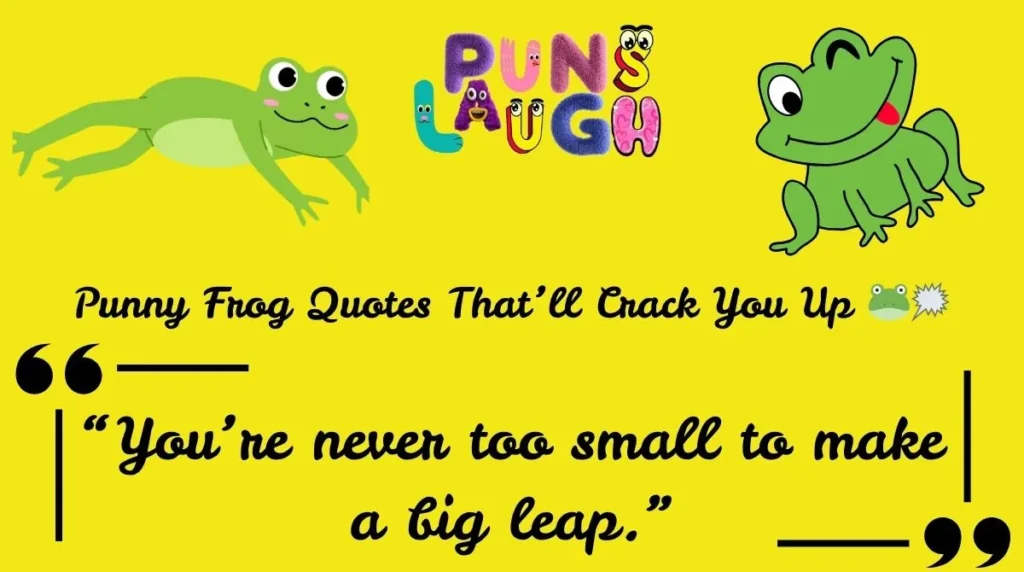 Punny Frog Quotes That’ll Crack You Up 