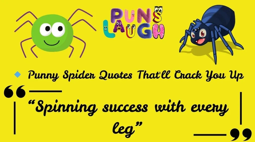 Punny Spider Quotes That'll Crack You Up