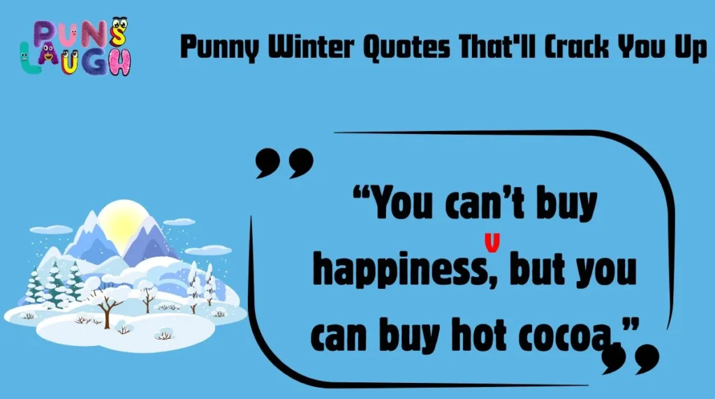 Punny Winter Quotes That'll Crack You Up
