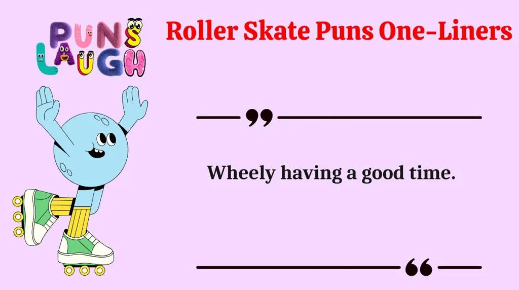 Roller Skate Puns One-Liners