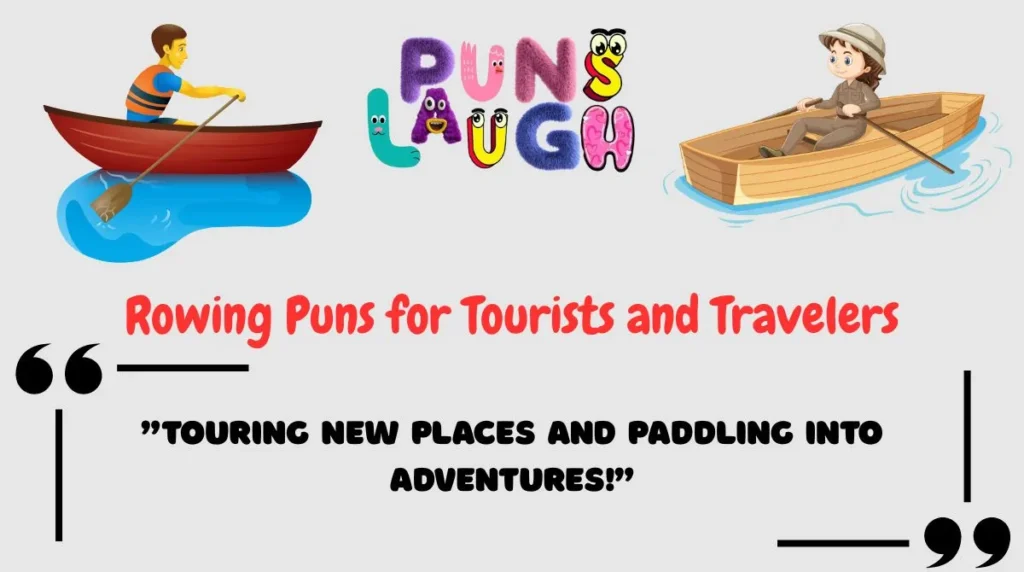 Rowing Puns for Tourists and Travelers