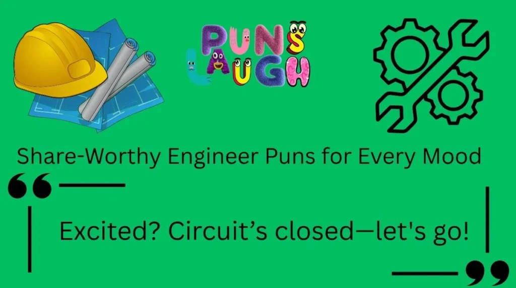 Share-Worthy Engineer Puns for Every Mood