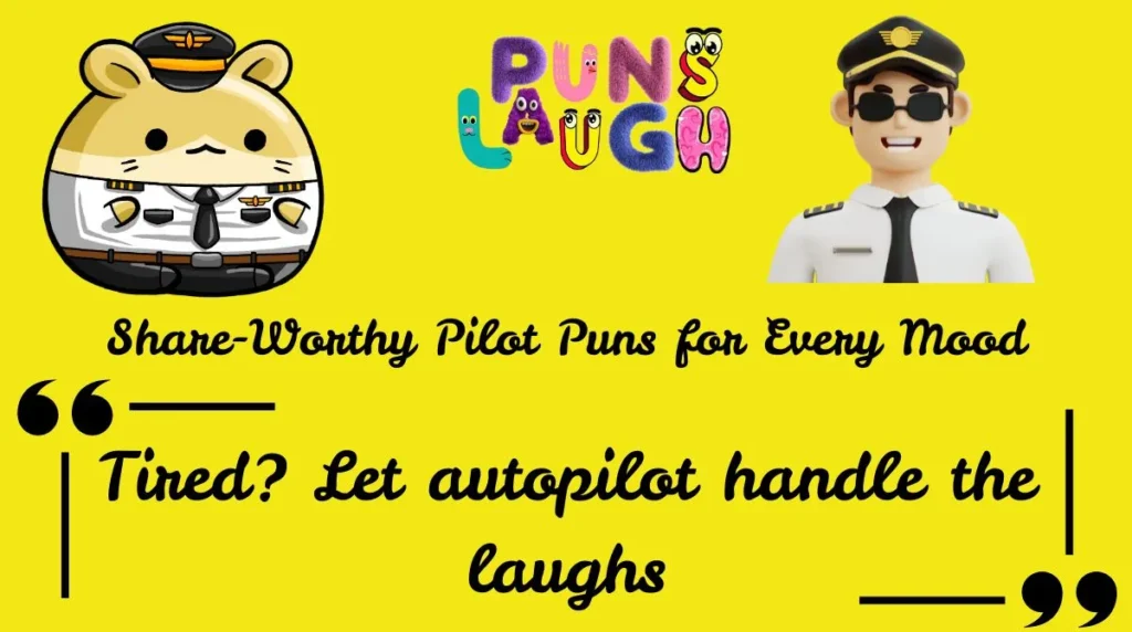 Share-Worthy Pilot Puns for Every Mood