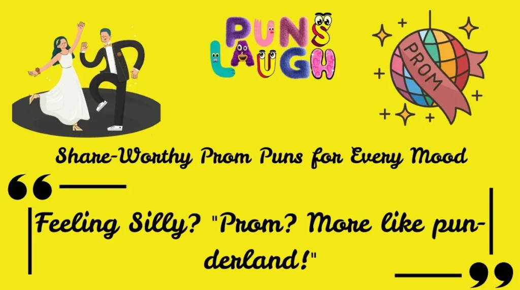 Share-Worthy Prom Puns for Every Mood