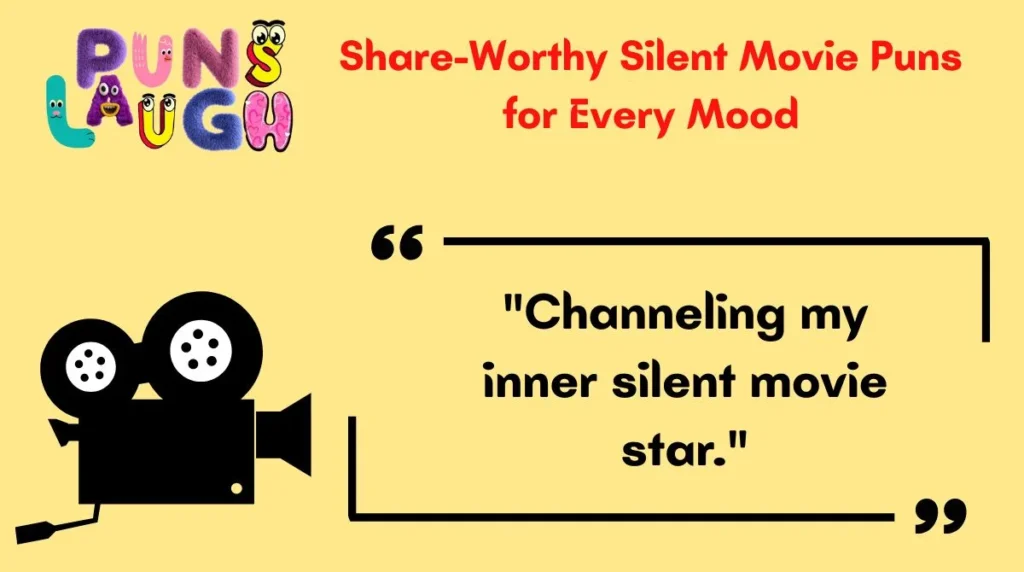 Share-Worthy Silent Movie Puns for Every Mood