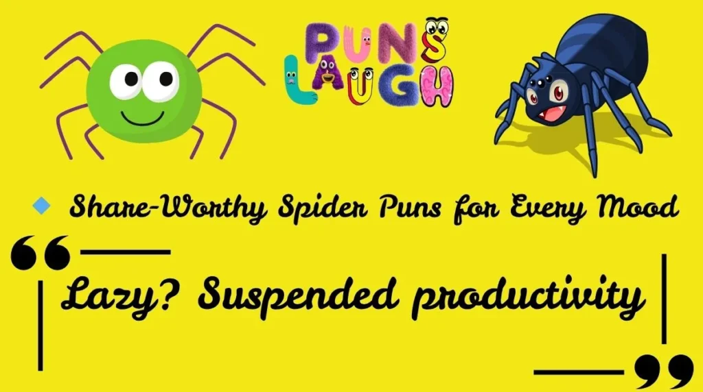 Share-Worthy Spider Puns for Every Mood