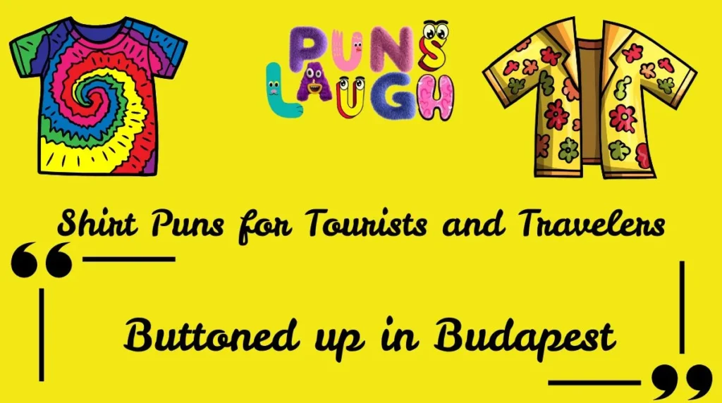 Shirt Puns for Tourists and Travelers