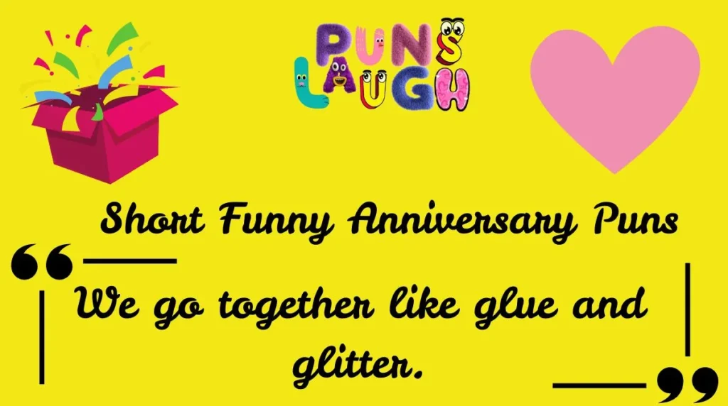 Short Funny Anniversary Puns