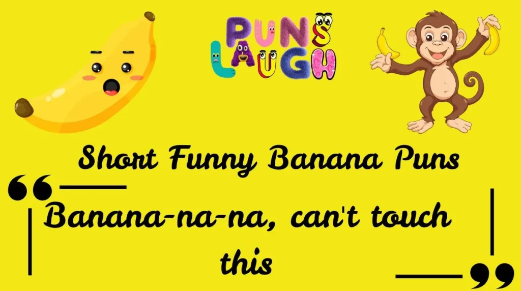 Short Funny Banana Puns