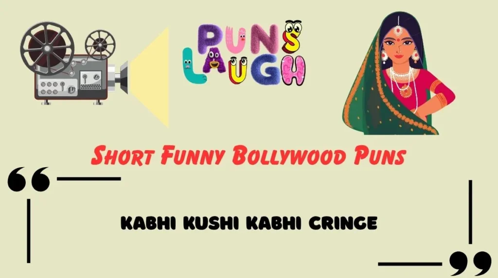 Short Funny Bollywood Puns