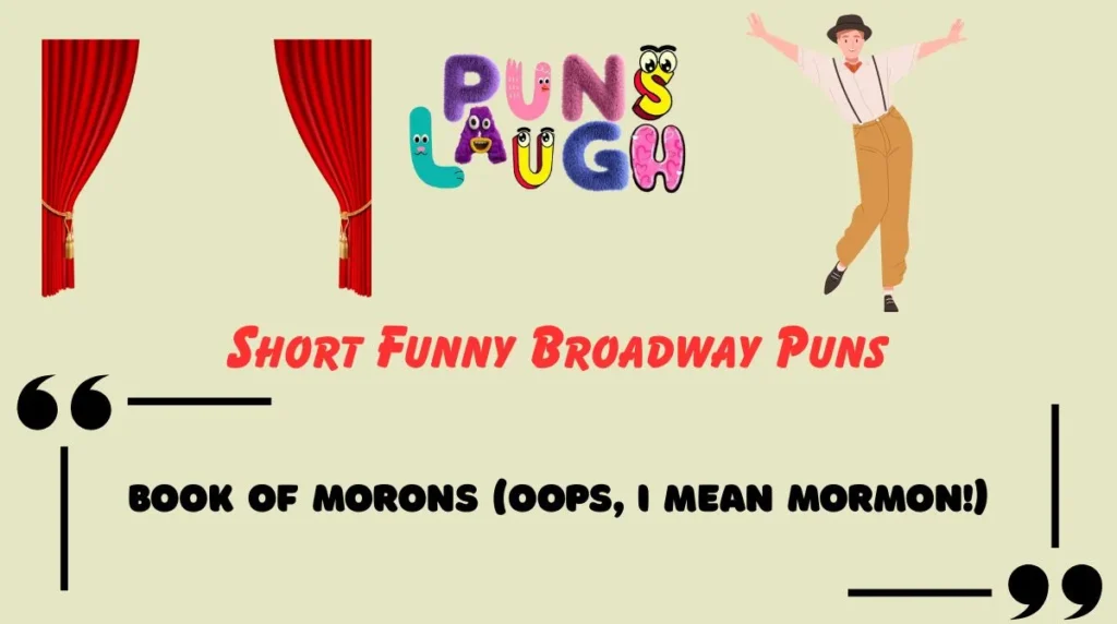 Short Funny Broadway Puns