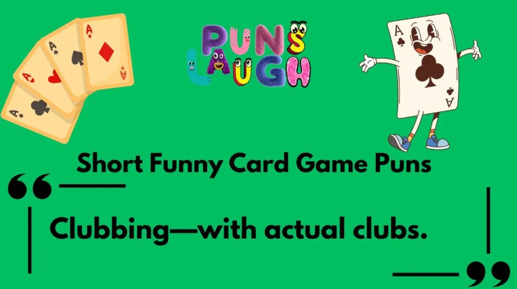 Short Funny Card Game Puns