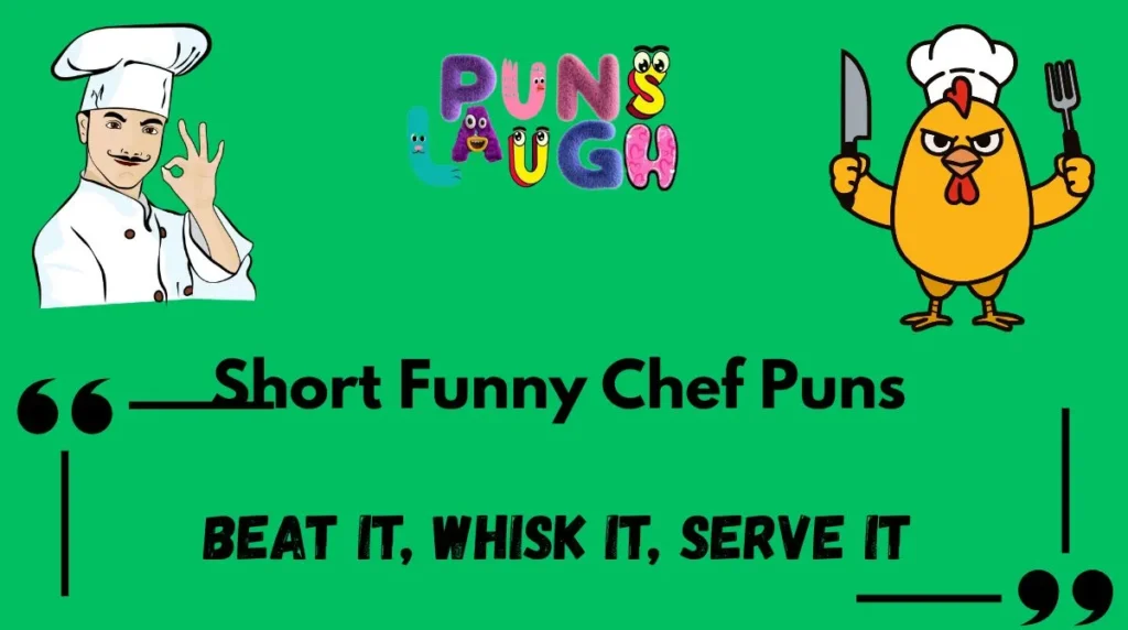 Short Funny Chef Puns