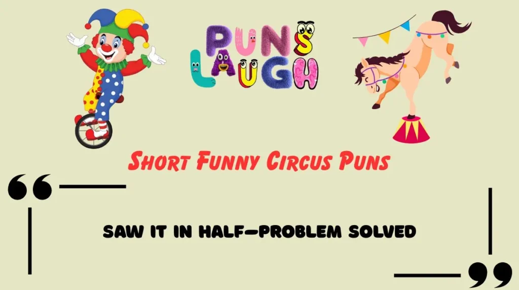 Short Funny Circus Puns