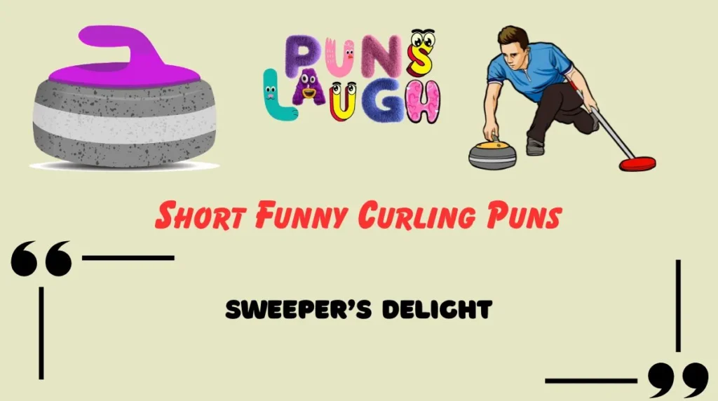 Short Funny Curling Puns