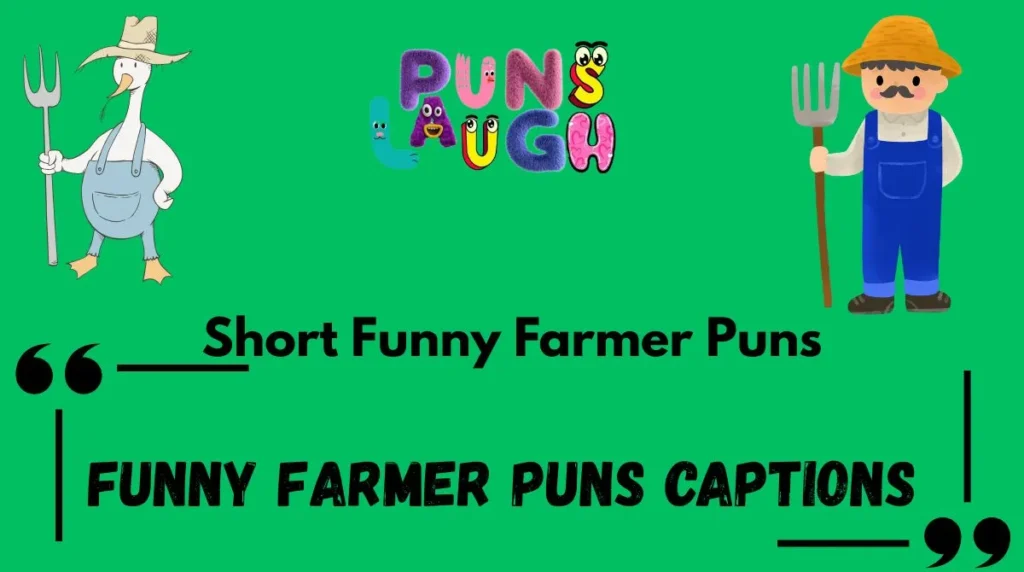 Short Funny Farmer Puns