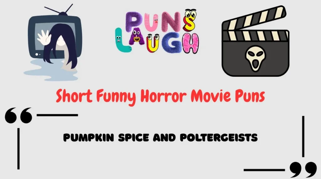Short Funny Horror Movie Puns