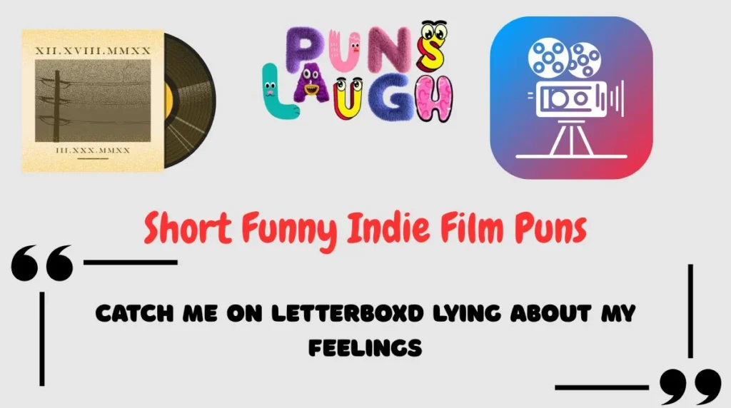 Short Funny Indie Film Puns