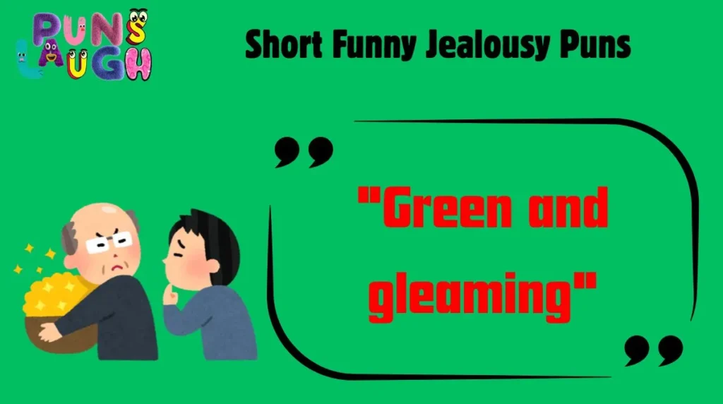 Short Funny Jealousy Puns