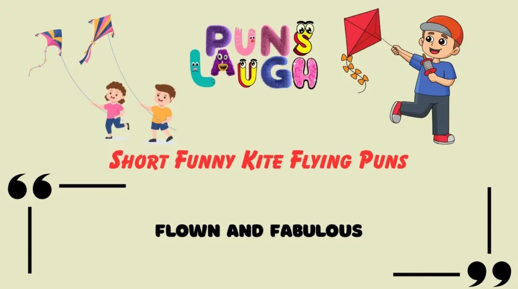Short Funny Kite Flying Puns