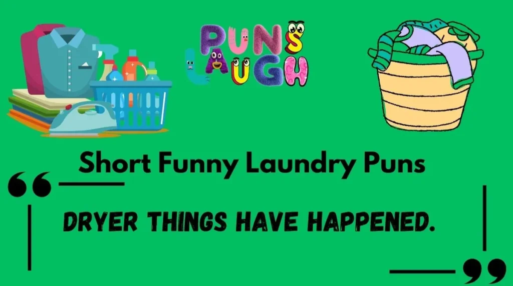 Short Funny Laundry Puns