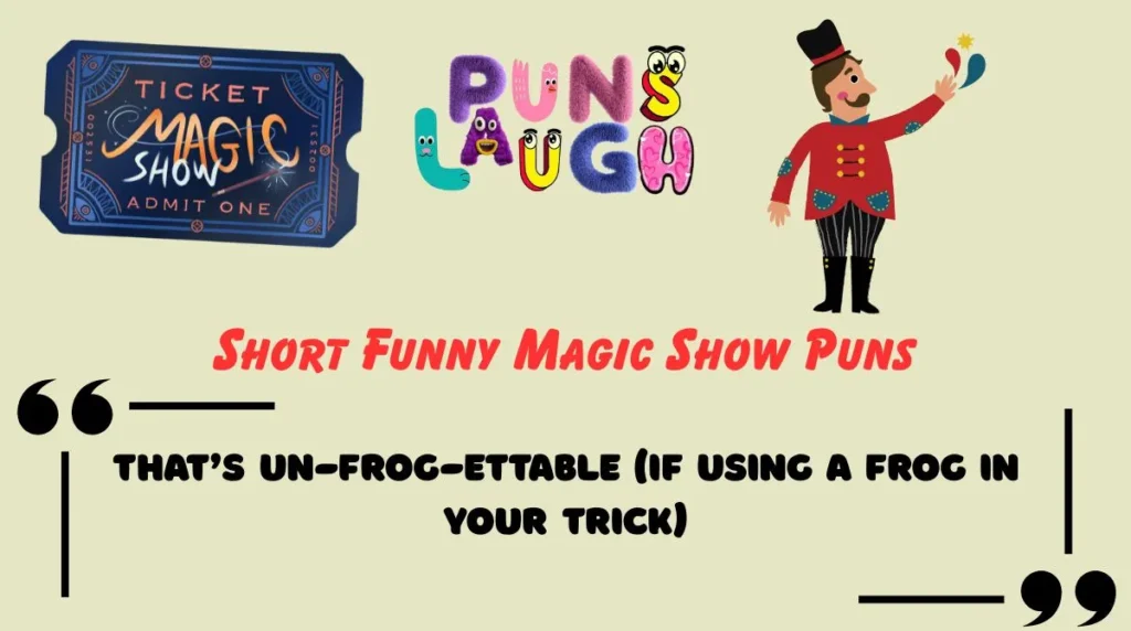Short Funny Magic Show Puns