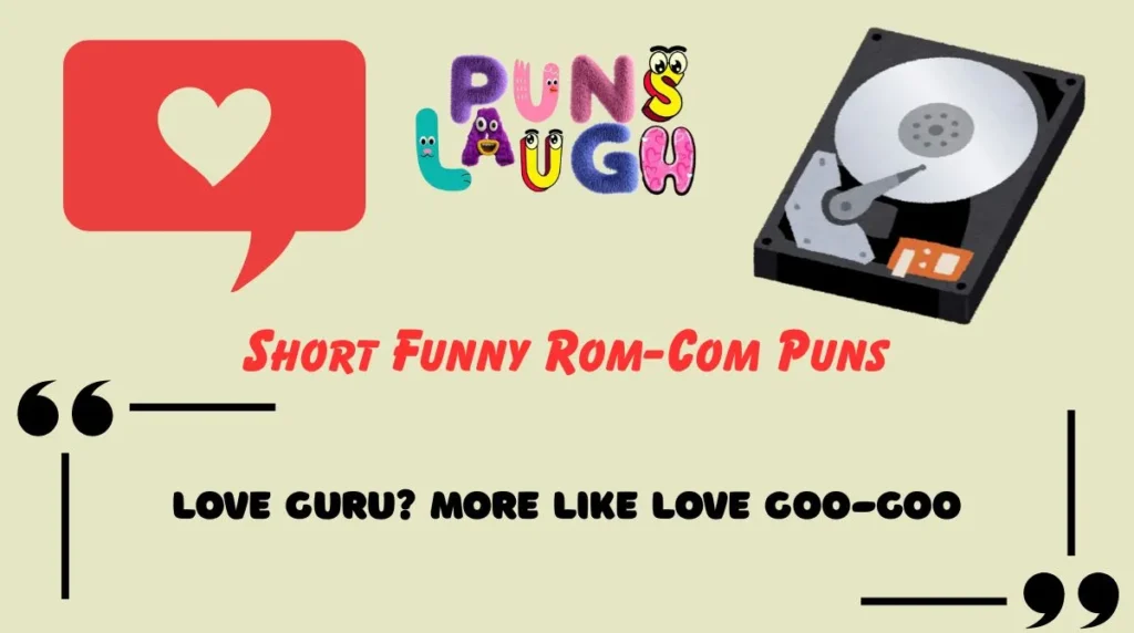 Short Funny Rom-Com Puns