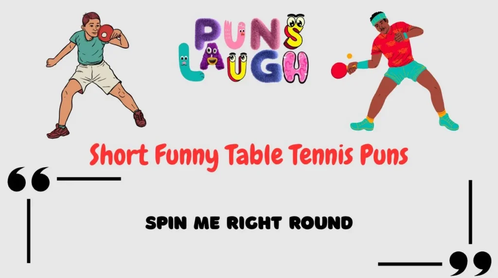 Short Funny Table Tennis Puns