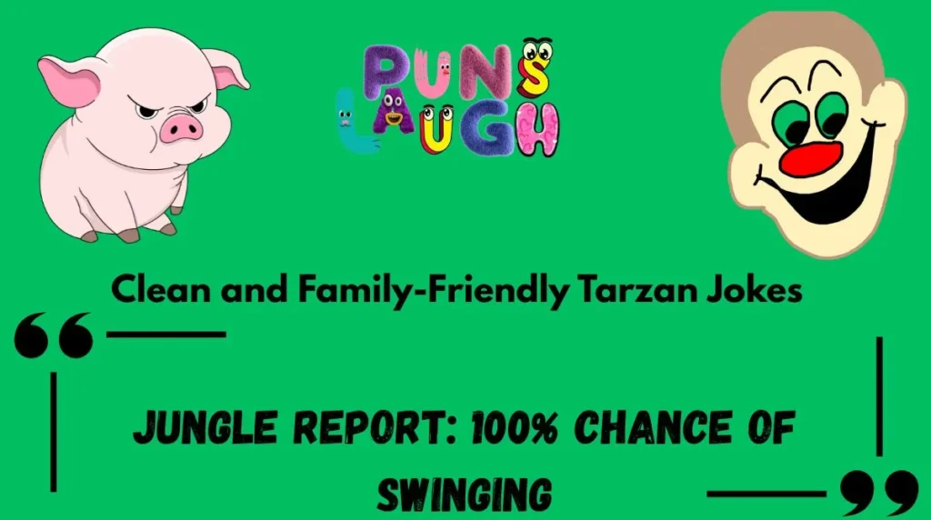 Short Funny Tarzan Puns