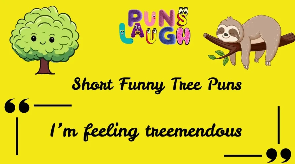 Short Funny Tree Puns