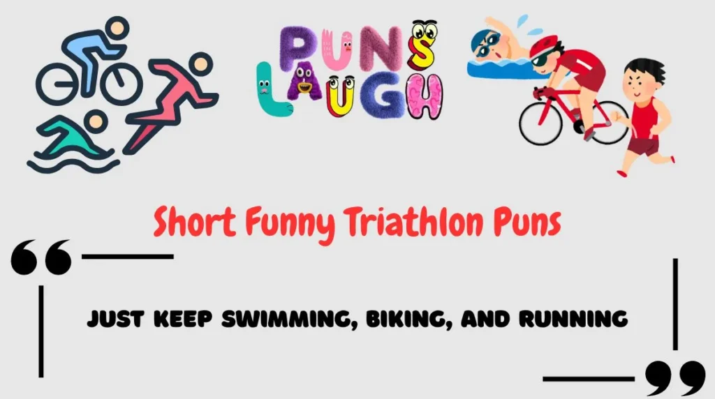 Short Funny Triathlon Puns